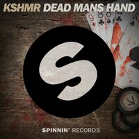 Dead Mans Hand - KSHMR