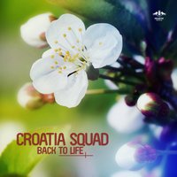 Back to Life - Croatia Squad