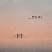 I Miss You - IVAN B