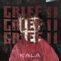 GRIEF II - Kala