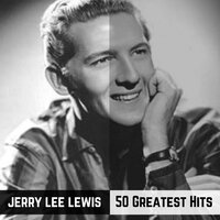 Don't Let Go - Jerry Lee Lewis