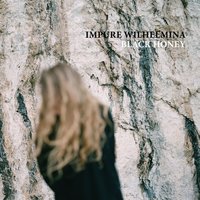 For the Man That I Love - Impure Wilhelmina