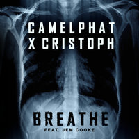 Breathe - CamelPhat, Cristoph, Jem Cooke