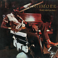 It Ain't Where You Been - Latimore