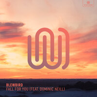 Fall for You - Blewbird, Dominic Neill
