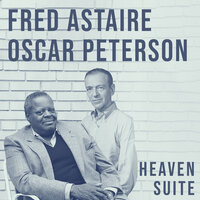 I'm Building up to an Awful Letdown - Oscar Peterson, Fred Astaire