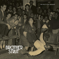Somebody That I Used to Know - Brother Strut