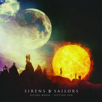 Never There - Sirens, Sailors