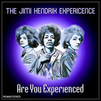 Are You Experienced - The Jimi Hendrix Experience