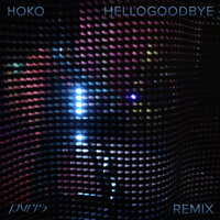 Hellogoodbye - Hoko