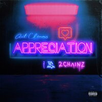 Appreciation - Ant Clemons, 2 Chainz, Ty Dolla $ign