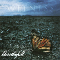 You Deserve Nothing And I Hope You Get Less - blessthefall