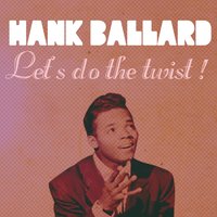 The Hoochi Coochie Coo - Hank Ballard