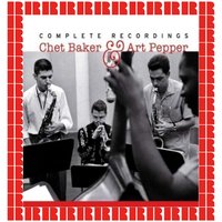 Can't Give You Anything But Love - Chet Baker, Art Pepper