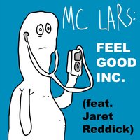 Feel Good Inc. - MC Lars, Jaret Reddick