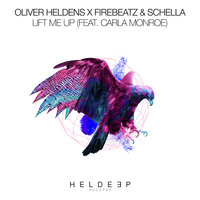 Lift Me Up - Oliver Heldens, Firebeatz, Schella