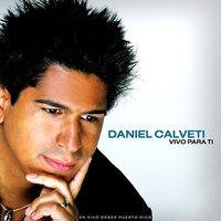 Vengo a Decirte - Daniel Calveti
