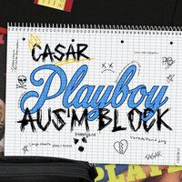 Playboy ausm Block - Casar