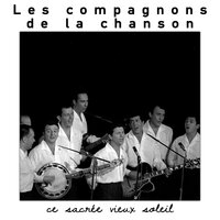 Chanson a ma bien-aimée - Les Compagnons De La Chanson