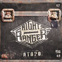 Coming for You - Night Ranger