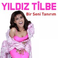 Acı Gönlüm - Yıldız Tilbe