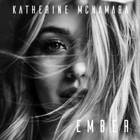 Ember - Katherine McNamara