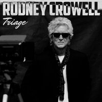 Triage - Rodney Crowell