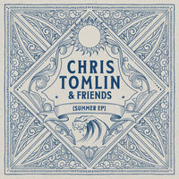 Love People - Chris Tomlin, Jimmie Allen