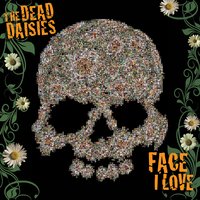 Face I Love - The Dead Daisies