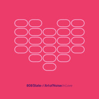 Moments In Love - 808 State, Art Of Noise, Graham Massey