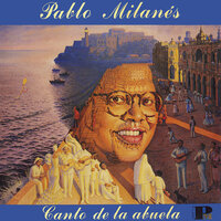 Canto De La Abuela - Pablo Milanés, Haydee Milanes