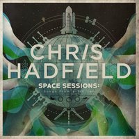 Space Oddity - Chris Hadfield