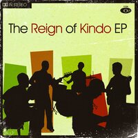 Just Wait - The Reign Of Kindo