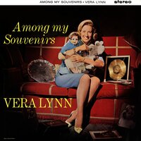 Don't Worry 'Bout Me - Vera Lynn