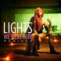We Were Here - Lights, Chase Atlantic