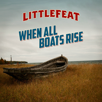 When All Boats Rise - Little Feat