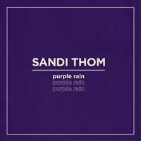 Purple Rain - Sandi Thom