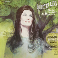 You Can't Hold On To Love - Loretta Lynn