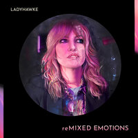 Mixed Emotions - Ladyhawke, K.Flay