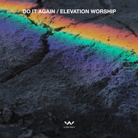 Lo Harás Otra Vez (Do It Again) - Elevation Worship