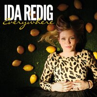 Everywhere - Ida Redig