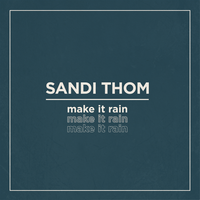 Make it rain - Sandi Thom