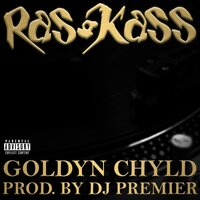 Goldyn Chyld - Ras Kass