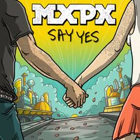 Say Yes - Mxpx, Rivals