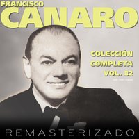 Aunque No Lo Crean - Francisco Canaro, Roberto Maida