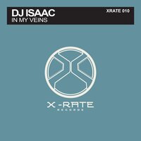 In My Veins - DJ Isaac