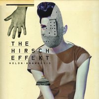 Agitation - The Hirsch Effekt
