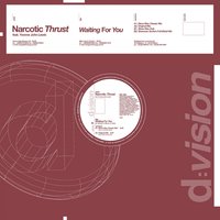 Waiting For You - Narcotic Thrust