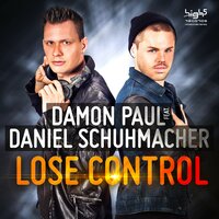 Lose Control - Damon Paul, Daniel Schuhmacher