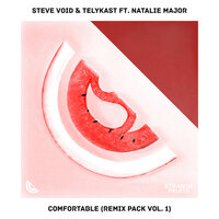 Comfortable - Steve Void, Telykast, Natalie Major